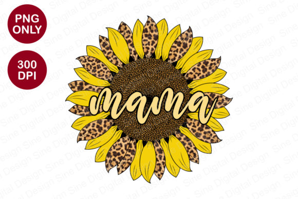 Download Mama Sunflower Sublimation Designs - Flower Collection