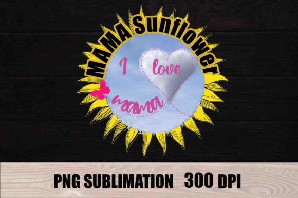 Download MAMA Sunflower Shirt Design - Flower Collection